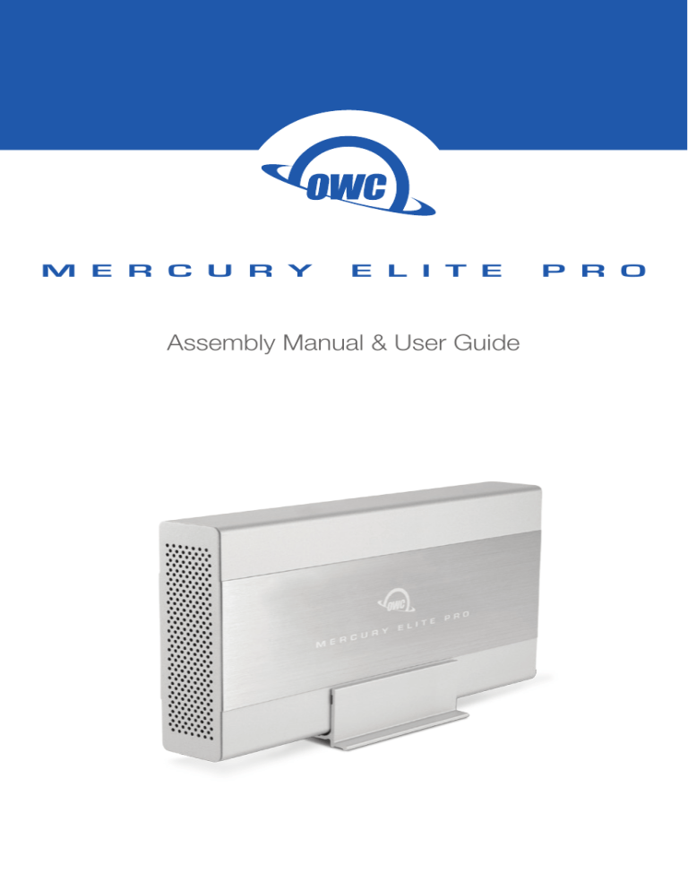 OWC Mercury Elite Pro — USB FireWire & eSATA User guide OWC Mercury Elite Pro — USB FireWire & eSATA User guide