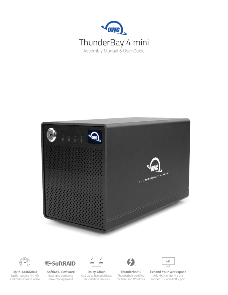 OWC ThunderBay 4 mini — Thunderbolt 2 User guide OWC ThunderBay 4 mini — Thunderbolt 2 User guide