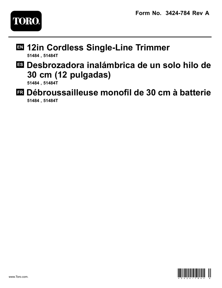 Toro 12in Cordless Single-Line Trimmer User manual Toro 12in Cordless Single-Line Trimmer User manual