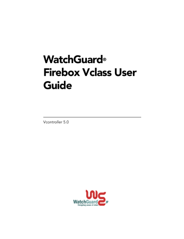 WatchGuard Firebox Vclass v5.0 User Guide | Manualzz