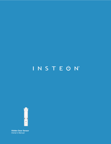INSTEON Hidden Door Sensor Owner's manual INSTEON Hidden Door Sensor Owner's manual