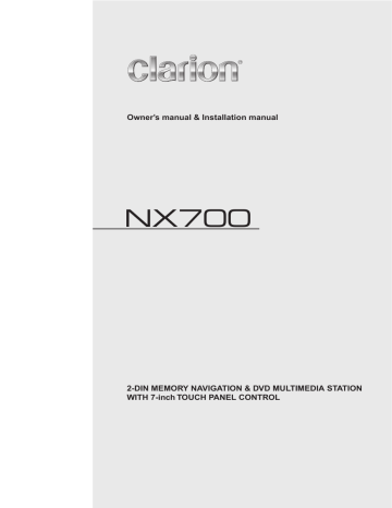 Clarion NX700 DVD MULTIMEDIA STATION Owner's Manual & Installation Manual | Manualzz Clarion NX700 DVD MULTIMEDIA STATION Owner's Manual & Installation Manual | Manualzz
