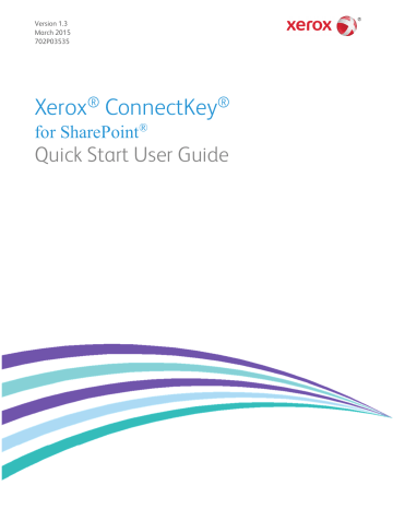 Xerox ConnectKey for SharePoint® Quick Start | Manualzz Xerox ConnectKey for SharePoint® Quick Start | Manualzz