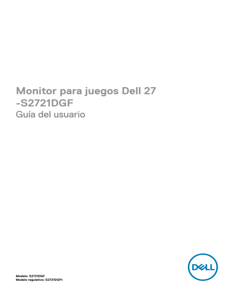 Dell S2721DGF User guide Dell S2721DGF User guide