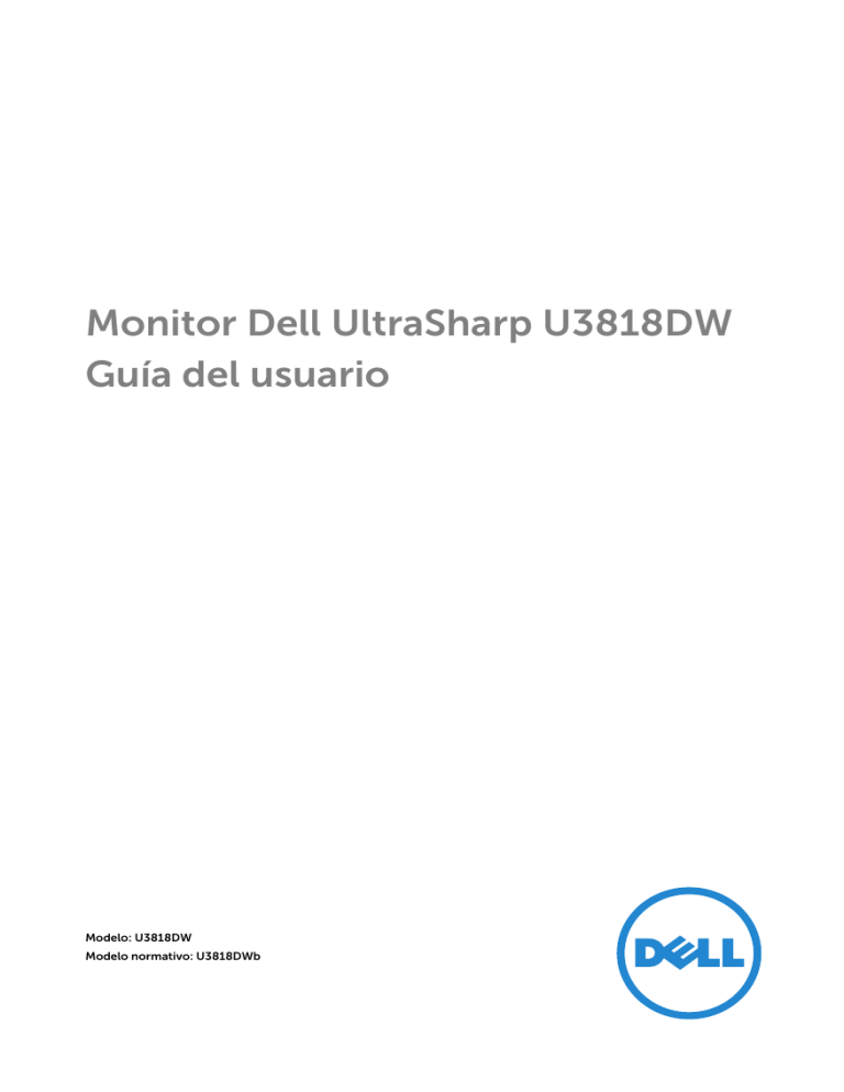 Dell U3818DW User guide Dell U3818DW User guide