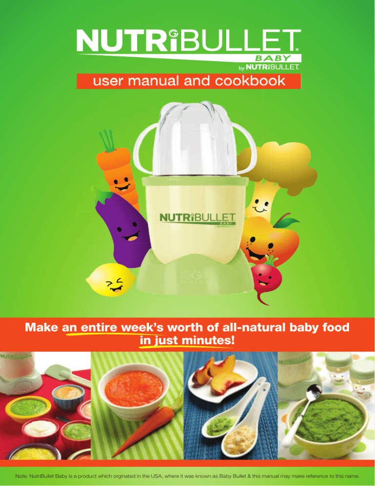NutriBullet Baby Food Processor, NUTRIBULLET BABY User manual NutriBullet Baby Food Processor, NUTRIBULLET BABY User manual