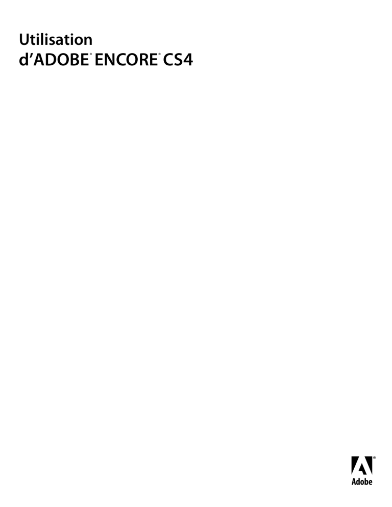 Adobe Encore CS4 User guide Adobe Encore CS4 User guide