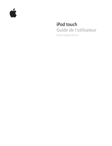 Apple iPod Touch Logiciel iOS 4.1 Mode d'emploi | Manualzz Apple iPod Touch Logiciel iOS 4.1 Mode d'emploi | Manualzz