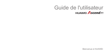 Huawei Ascend P1 Mode d'emploi | Manualzz Huawei Ascend P1 Mode d'emploi | Manualzz
