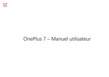 OnePlus 7 Manuel utilisateur | Manualzz OnePlus 7 Manuel utilisateur | Manualzz