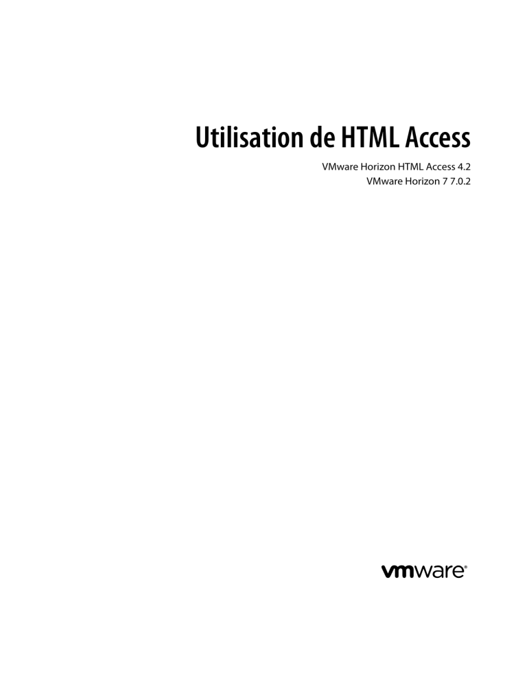 VMware Horizon HTML Access 4.2 Operating instructions VMware Horizon HTML Access 4.2 Operating instructions