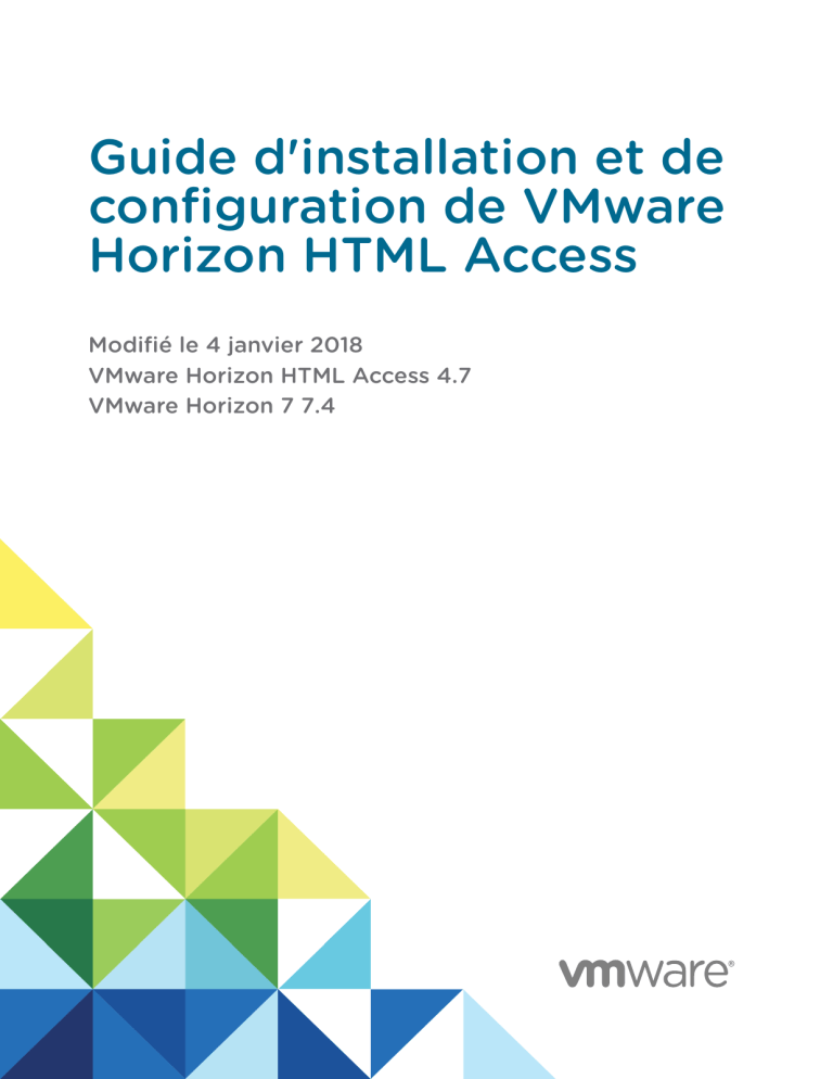 VMware Horizon HTML Access 4.7 User guide VMware Horizon HTML Access 4.7 User guide