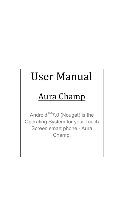 Karbonn Aura Champ User guide Karbonn Aura Champ User guide