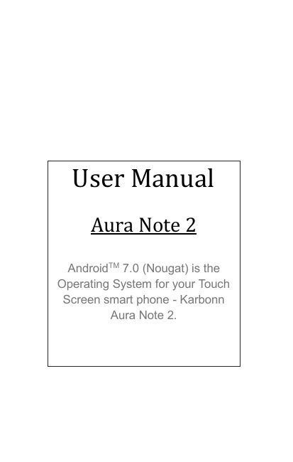 Karbonn Aura Note 2 Operating instructions Karbonn Aura Note 2 Operating instructions