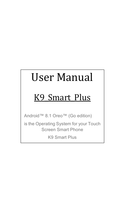 Karbonn K9 Smart Plus User manual Karbonn K9 Smart Plus User manual