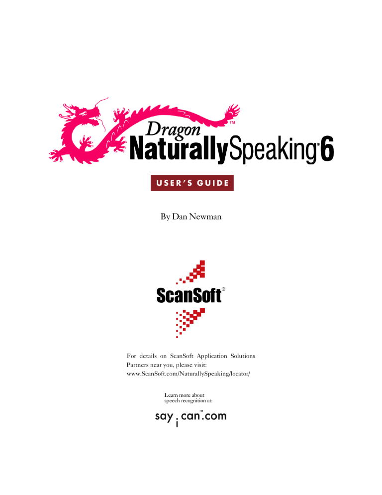 Nuance Dragon NaturallySpeaking 6.0 Standard User guide Nuance Dragon NaturallySpeaking 6.0 Standard User guide