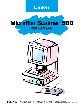 Canon Microfilm Scanner 500 Owner's manual Canon Microfilm Scanner 500 Owner's manual
