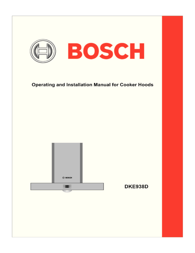Bosch Chimney hood -box version, DKE938DIN/01 Operating instructions Bosch Chimney hood -box version, DKE938DIN/01 Operating instructions