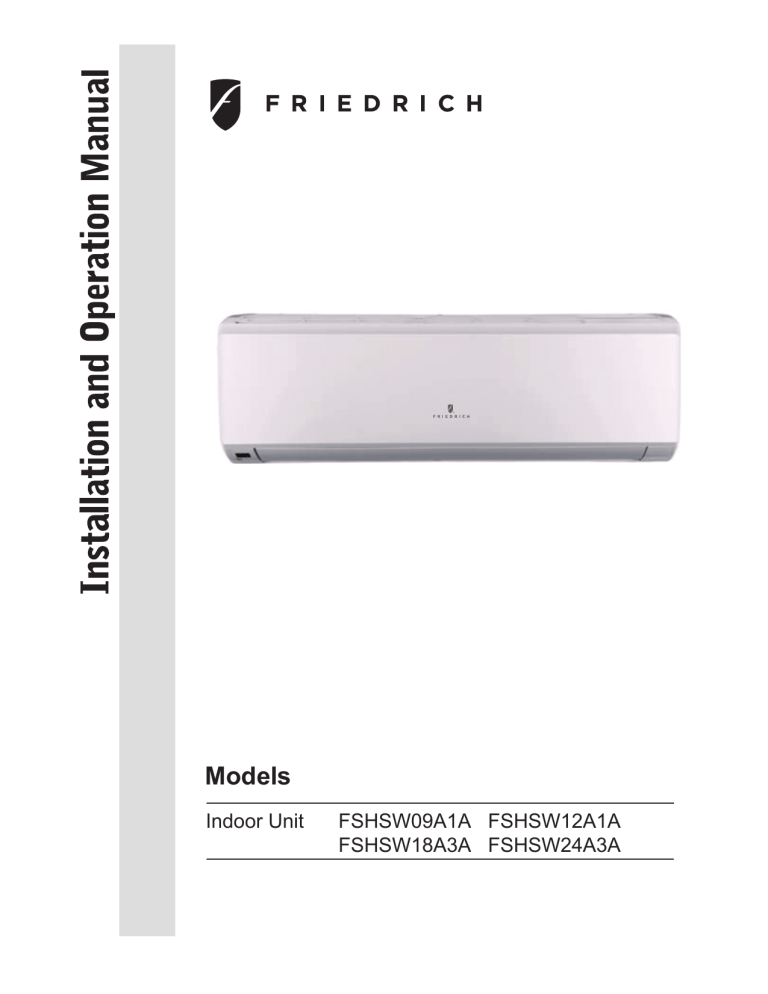 Friedrich FSHSW18A3A, FSHSW12A1A, FSHSW24A3A, FSHSW09A1A Operating instructions Friedrich FSHSW18A3A, FSHSW12A1A, FSHSW24A3A, FSHSW09A1A Operating instructions