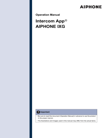 Aiphone IXG Intercom App Operating instructions Aiphone IXG Intercom App Operating instructions