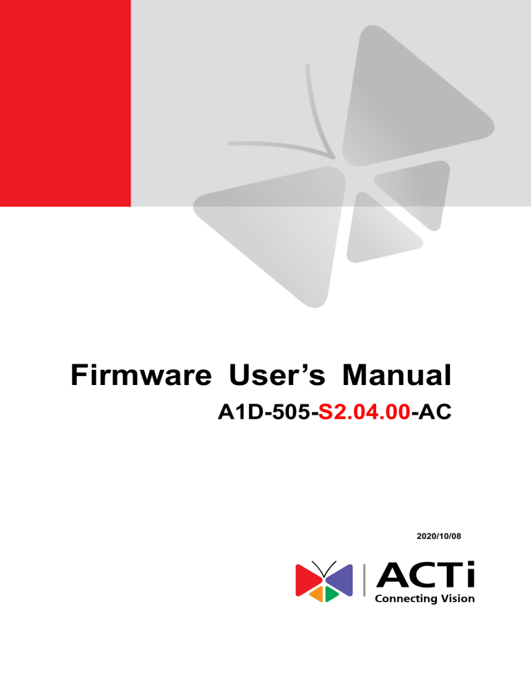 ACTi S2.04.00, S2.04.05 User manual ACTi S2.04.00, S2.04.05 User manual
