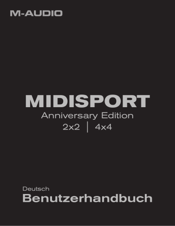 M-Audio Midisport 2x2 Anniversary Edition Benutzerhandbuch | Manualzz M-Audio Midisport 2x2 Anniversary Edition Benutzerhandbuch | Manualzz