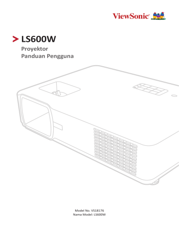 ViewSonic LS600W PROJECTOR Panduan pengguna | Manualzz ViewSonic LS600W PROJECTOR Panduan pengguna | Manualzz