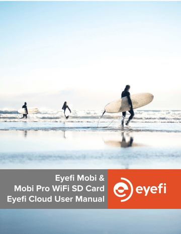 Eyefi Mobi, Mobi Pro Manuale utente | Manualzz Eyefi Mobi, Mobi Pro Manuale utente | Manualzz