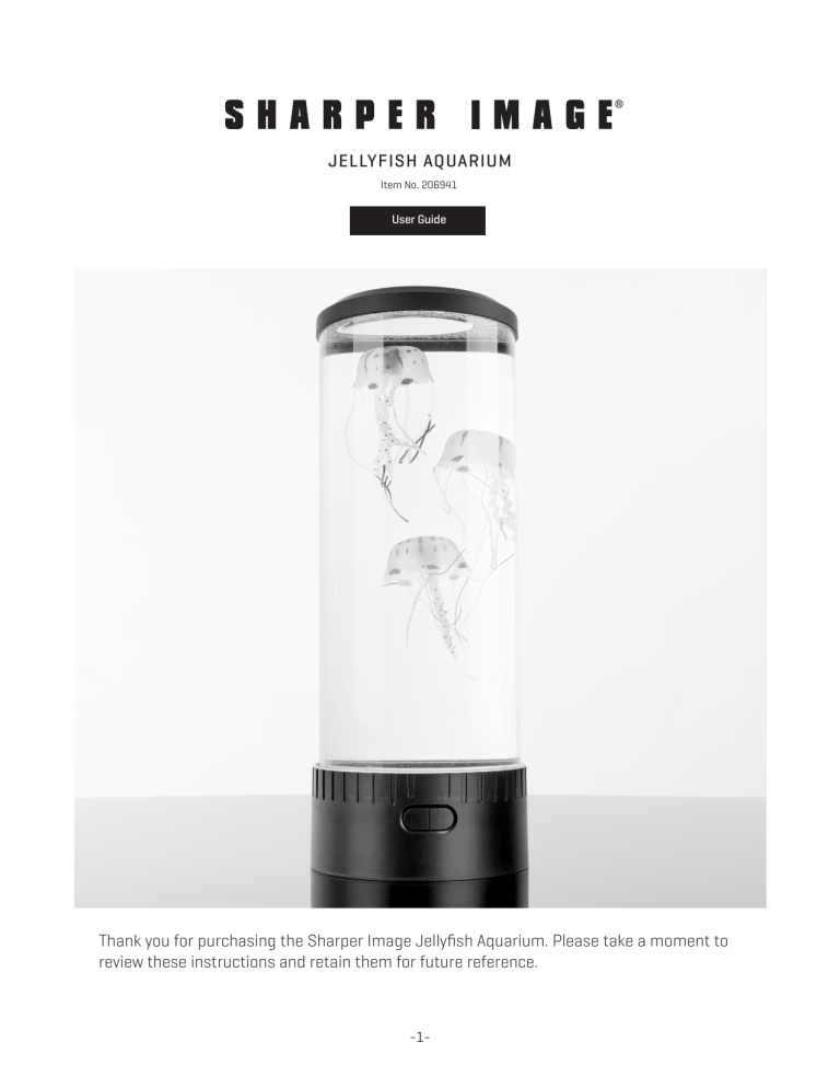 Sharper Image Jellyfish Aquarium Owner's manual Sharper Image Jellyfish Aquarium Owner's manual