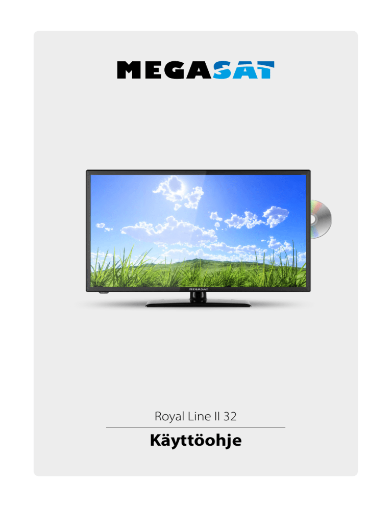Megasat Royal Line II 32 User manual Megasat Royal Line II 32 User manual
