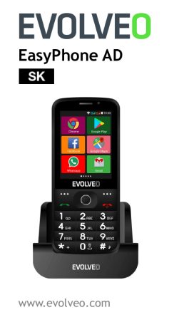 Evolveo EasyPhone AD mobile phone Používateľská príručka | Manualzz Evolveo EasyPhone AD mobile phone Používateľská príručka | Manualzz