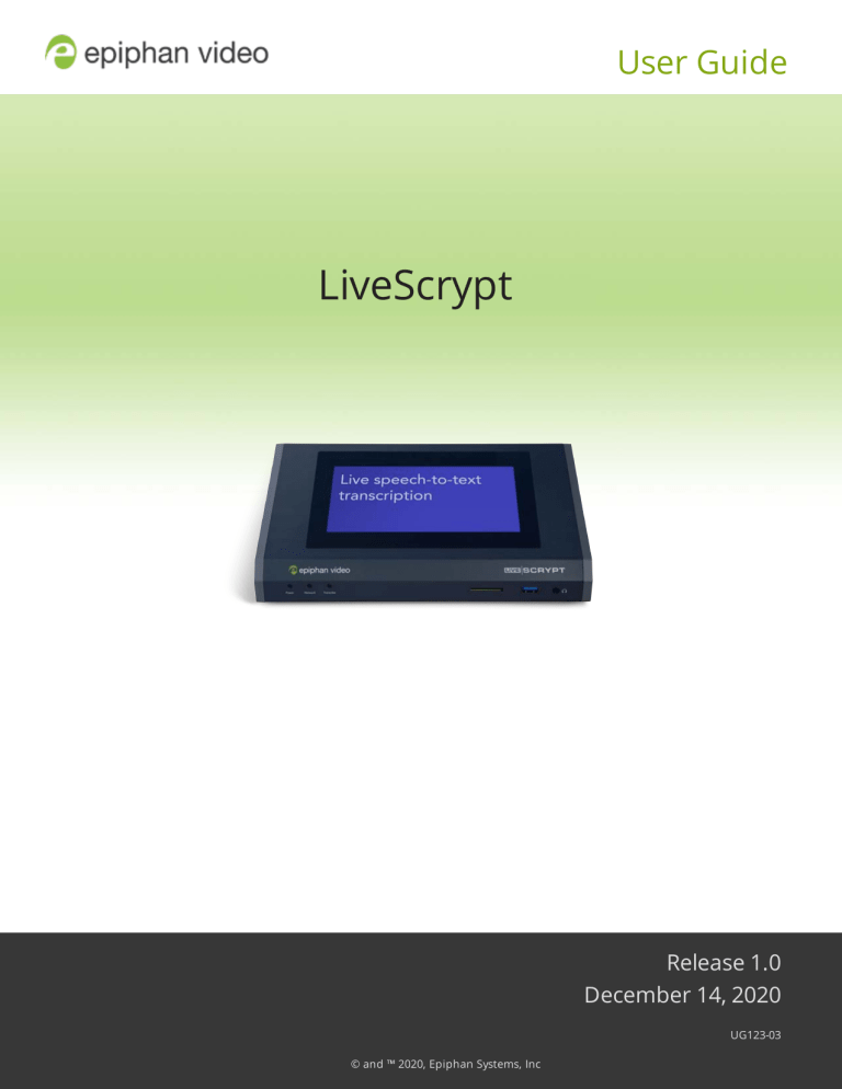 Epiphan Video LiveScrypt User guide Epiphan Video LiveScrypt User guide