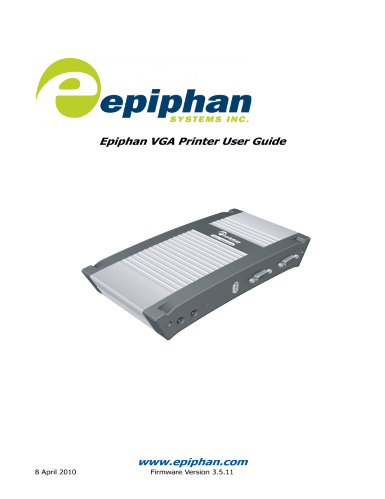 Epiphan Video VGA Printer User guide Epiphan Video VGA Printer User guide