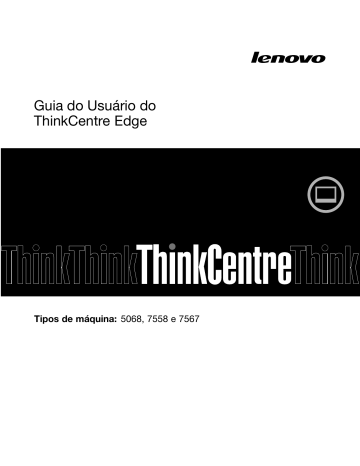 Lenovo ThinkCentre Edge 71z Guia Do Usuário | Manualzz Lenovo ThinkCentre Edge 71z Guia Do Usuário | Manualzz