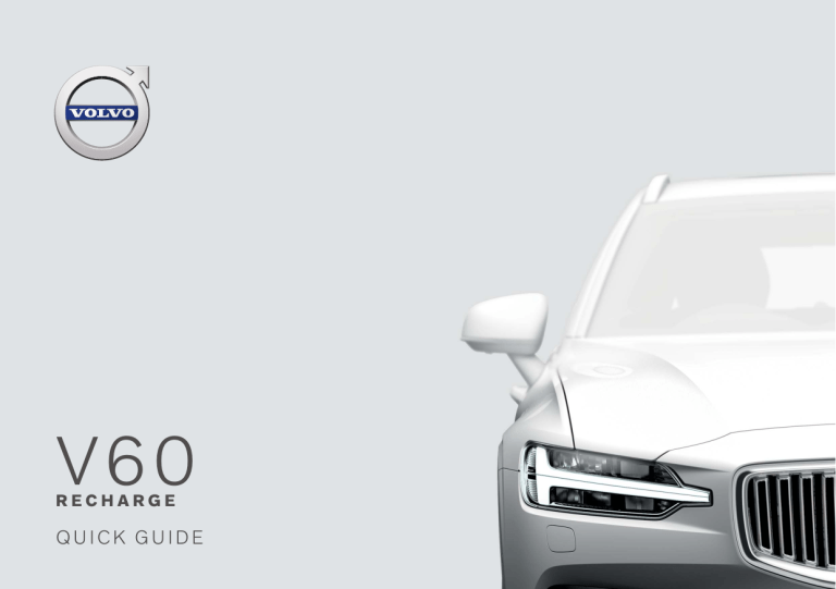 Volvo 2021 Late Quick start guide Volvo 2021 Late Quick start guide