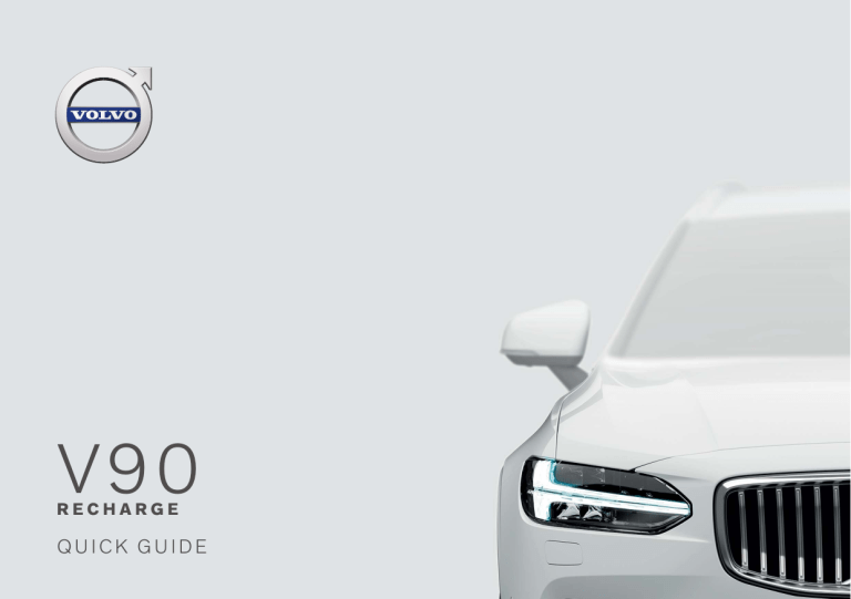 Volvo 2021 Late Quick start guide Volvo 2021 Late Quick start guide