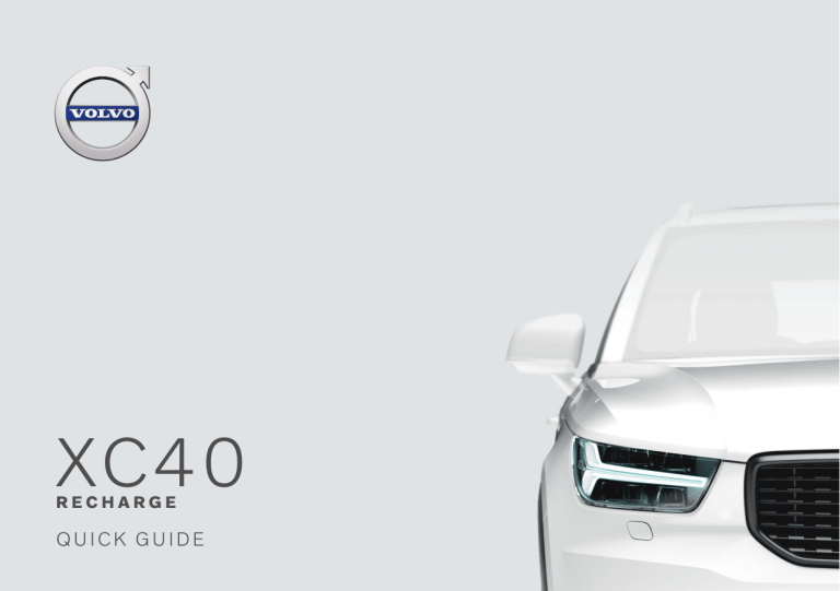 Volvo 2021 Late Quick start guide Volvo 2021 Late Quick start guide