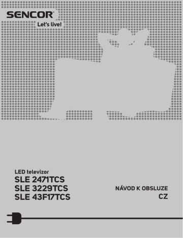 Sencor SLE 3229TCS User's manual Sencor SLE 3229TCS User's manual