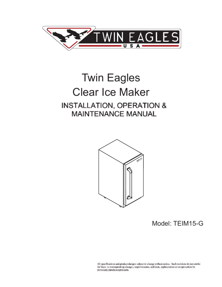Twin Eagles Ice Machine User manual Twin Eagles Ice Machine User manual