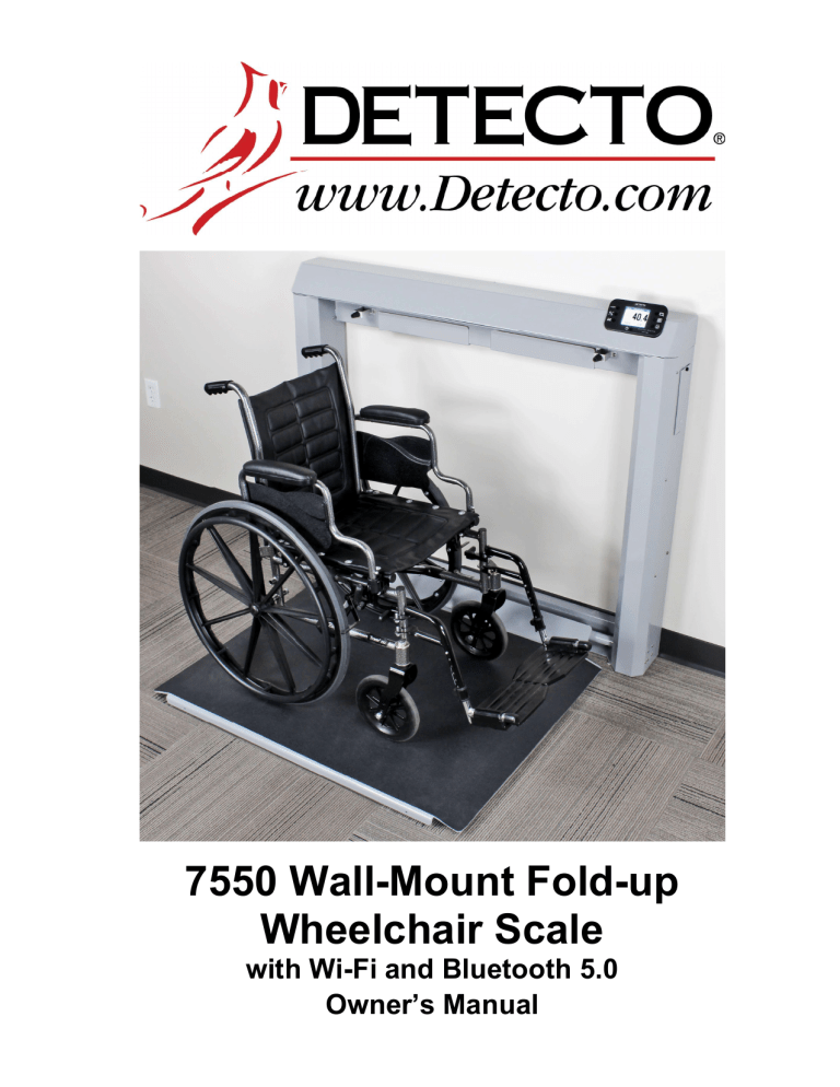 Detecto 7550 Wheelchair Scale with Wi-Fi/BLE Owner's manual Detecto 7550 Wheelchair Scale with Wi-Fi/BLE Owner's manual