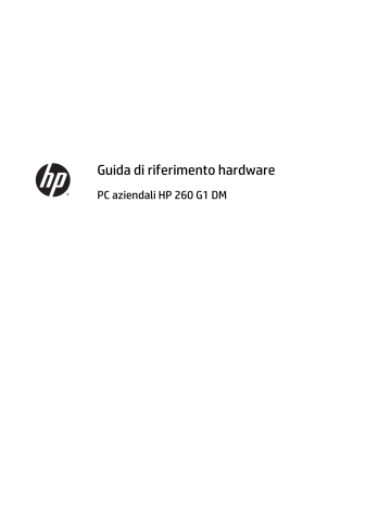 HP 260 G1 Desktop Mini PC Guida di riferimento | Manualzz HP 260 G1 Desktop Mini PC Guida di riferimento | Manualzz