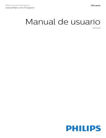 Philips 70PUS7555/12 7500 series Smart TV LED 4K UHD Manual de usuario | Manualzz Philips 70PUS7555/12 7500 series Smart TV LED 4K UHD Manual de usuario | Manualzz