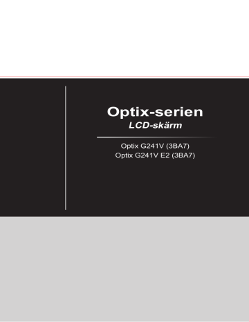MSI Optix G241V MONITOR Bruksanvisning | Manualzz MSI Optix G241V MONITOR Bruksanvisning | Manualzz