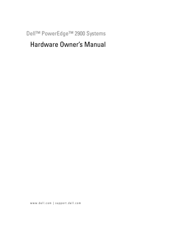 Dell PowerEdge 2900 server Owner’s Manual | Manualzz Dell PowerEdge 2900 server Owner’s Manual | Manualzz
