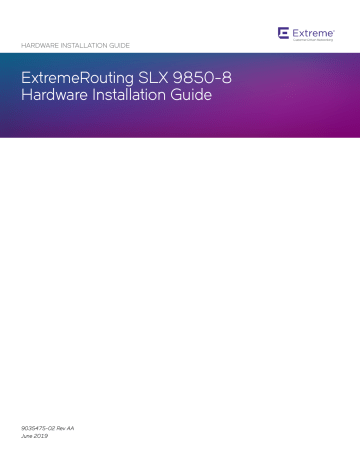 Extreme Networks SLX9850 Installation Guide | Manualzz Extreme Networks SLX9850 Installation Guide | Manualzz