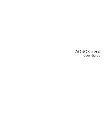 SHARP AQUOS zero User Guide | Manualzz SHARP AQUOS zero User Guide | Manualzz