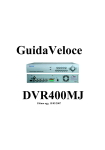 Guida Veloce DVR 400MJ