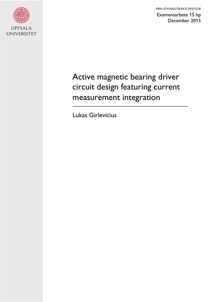 Active magnetic bearing driver circuit design featuring current