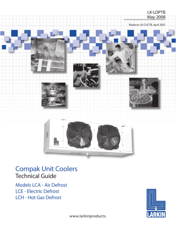 Compak Unit Coolers Technical Guide Models LCA - Air Defrost | 3-Pipe