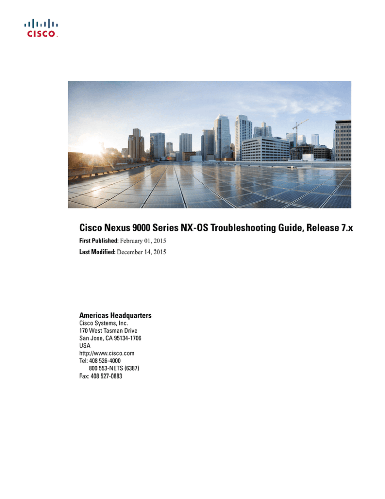 Cisco Nexus 9000 Series Nx Os Troubleshooting Guide Release 7 X Americas Headquarters Manualzz